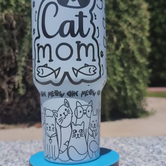 Personalized Cup | 40 oz Laser Engraved Tumbler | Insulated | Cat Mom | Cat Lover | Great gift for him or her